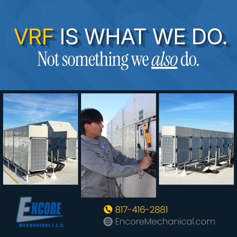 Text reads "VRF IS WHAT WE DO. Not something we also do." Three pictures underneath the text, two of rooftop VRF systems and one of a young male wearing a grey work shirt while servicing a VRF unit.